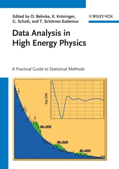 Data Analysis in High Energy Physics Wiley Vch Verlag Gmbh, Wiley-Vch Verlag Gmbh&Co. Kgaa