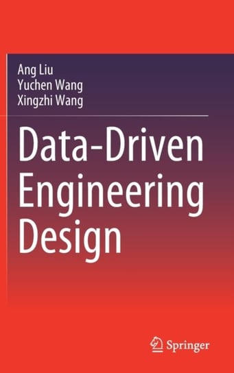 Data-Driven Engineering Design Opracowanie zbiorowe