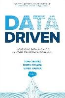Data Driven: Harnessing Data and AI to Reinvent Customer Engagement Chavez Tom, O'hara Chris, Vaidya Vivek