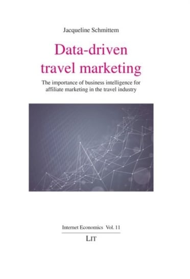 Data-Driven Travel Marketing Jacqueline Schmittem