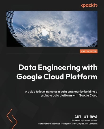 Data Engineering with Google Cloud Platform - Second Edition W opisie