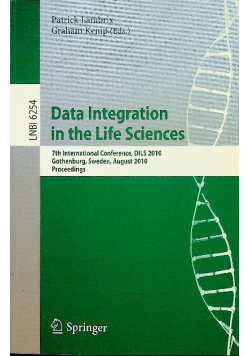 Data Integration in the Life Sciences 7th International Conference Dils 2010 Goethenburg Sweden August 2010 Proceedings Springer