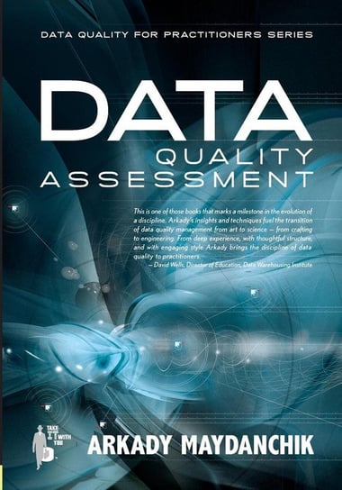 Data Quality Assessment Arkady Maydanchik