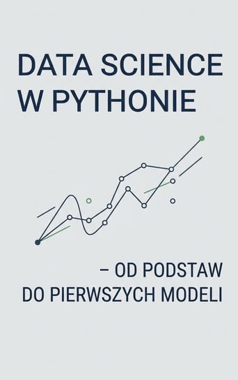 Data science w Pythonie - ebook PDF Błoński Bruno