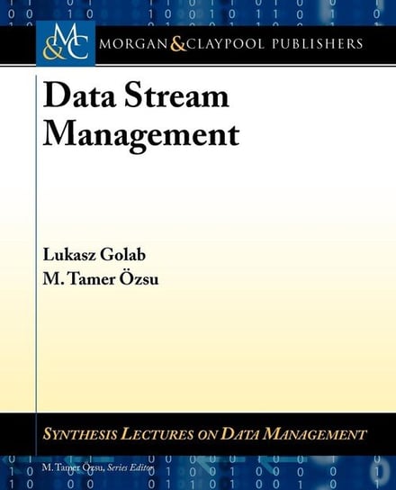 Data Stream Management Golab Lukasz