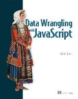 Data Wrangling with JavaScript Davis Ashley