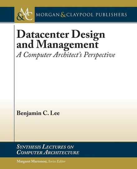 Datacenter Design and Management Lee Benjamin C.