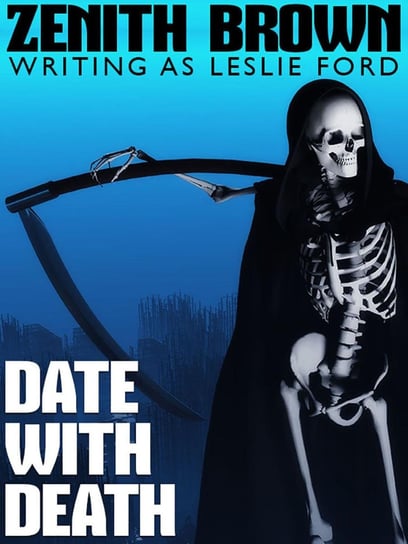 Date with Death Zenith Brown, Leslie Ford