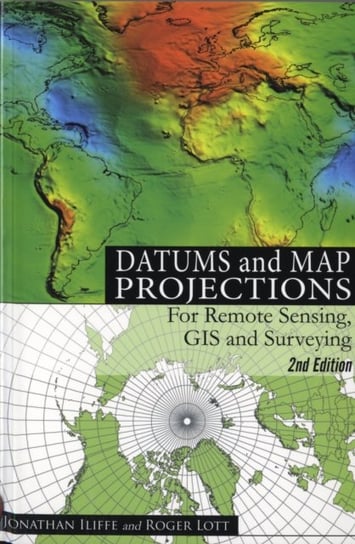 Datums and Map Projections Iliffe J.C.
