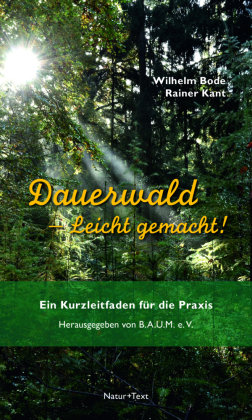 Dauerwald - Leicht gemacht Natur+Text Verlag