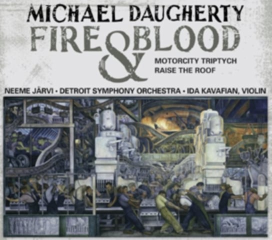 Daugherty: Fire & Blood Various Artists