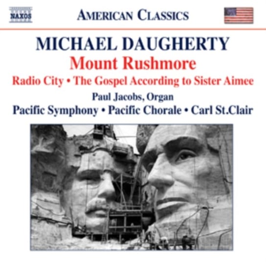 Daugherty: Mount Rushmore Various Artists