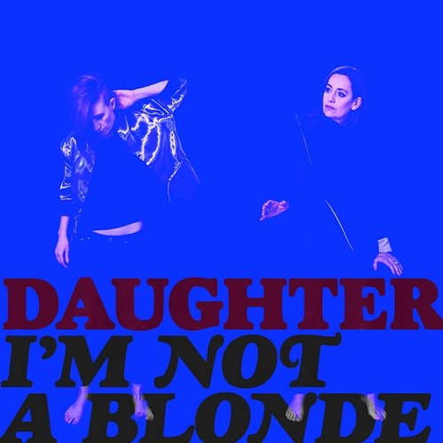 Daughter I'm Not A Blonde