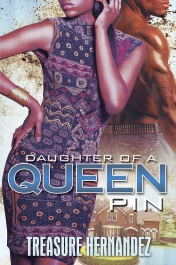 Daughter Of A Queen Pin Hernandez Treasure