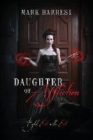Daughter of Affliction: Fight Evil with Evil Barresi Mark