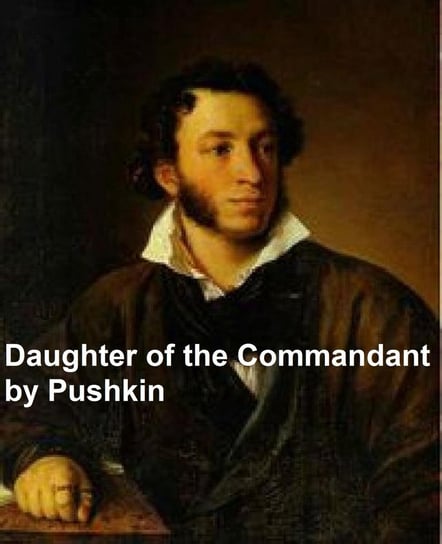 Daughter of the Commandant Pushkin Alexander