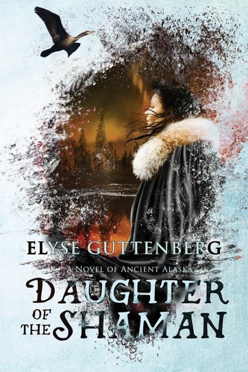 Daughter of the Shaman Guttenberg Elyse