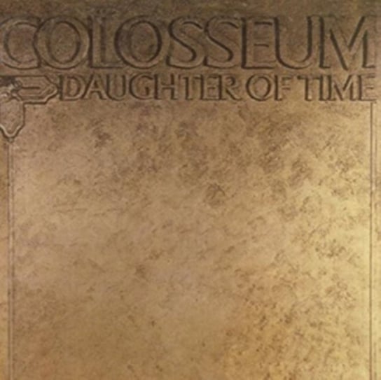 Daughter Of Time (Remastered) Colosseum