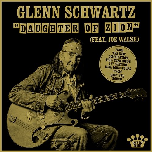 Daughter Of Zion Glenn Schwartz feat. Joe Walsh