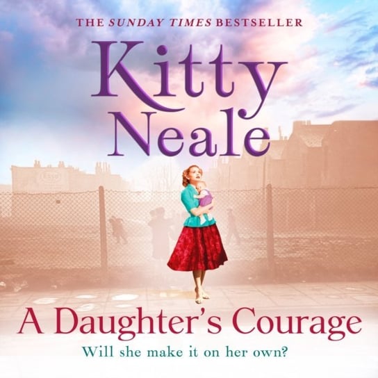 Daughter's Courage Neale Kitty