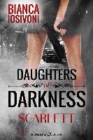 Daughters of Darkness: SCARLETT Iosivoni Bianca