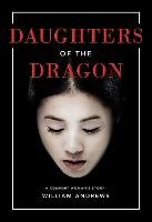 Daughters of the Dragon: A Comfort Woman's Story Andrews William W.