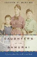 Daughters of the Samurai: A Journey from East to West and Back Nimura Janice P.