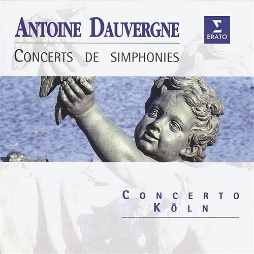 Dauvergne - Concerts de simphonies Concerto Köln