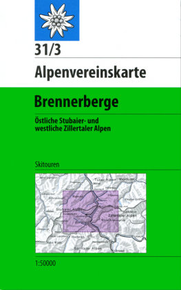 DAV Alpenvereinskarte 31/3 Brennerberge 1 : 50 000 Skimarkierungen Deutscher Alpenverein, Deutscher Alpenverein E.V.