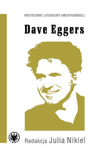 Dave Eggers Opracowanie zbiorowe