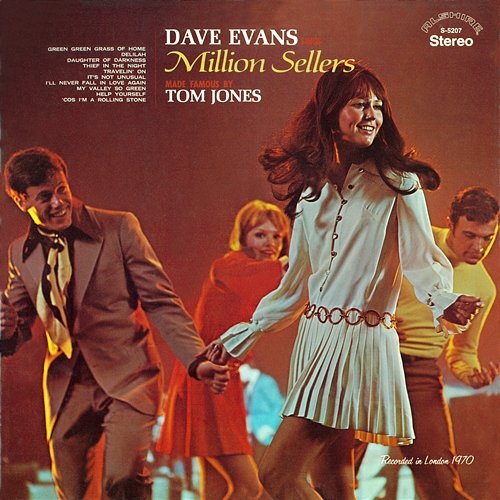 Dave Evans Sings Million Sellers Made Famous by Tom Jones Dave Evans