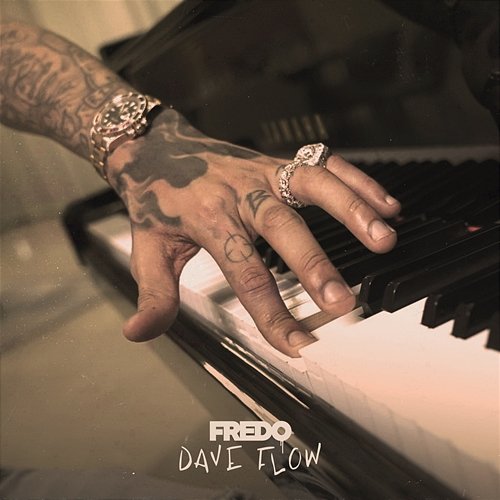 Dave Flow Fredo