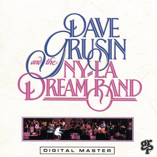 Dave Grusin And The N.Y./ L.A. Dream Band Dave Grusin