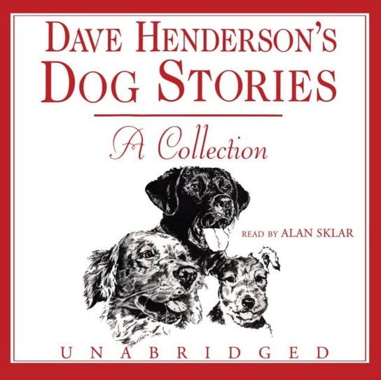 Dave Henderson's Dog Stories Henderson Dave