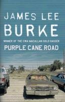 Dave Robicheaux on the Purple Cane Road Burke James Lee