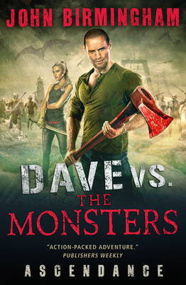 Dave vs. the Monsters: Ascendance (David Hooper) Birmingham John