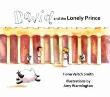 David and the Lonely Prince Veitch Smith Fiona