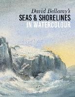 David Bellamy's Seas & Shorelines in Watercolour Bellamy David