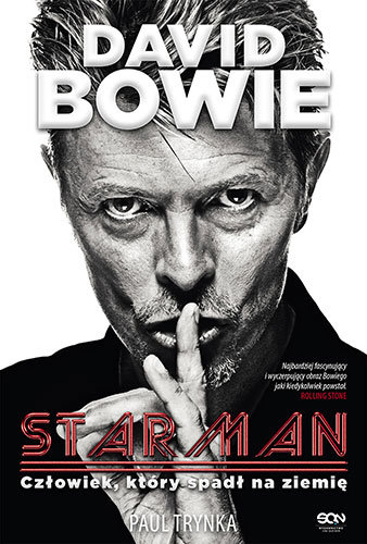 David Bowie. Starman. Człowiek, który spadł na ziemię Trynka Paul