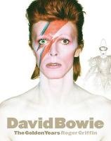 David Bowie: The Golden Years Griffin Roger