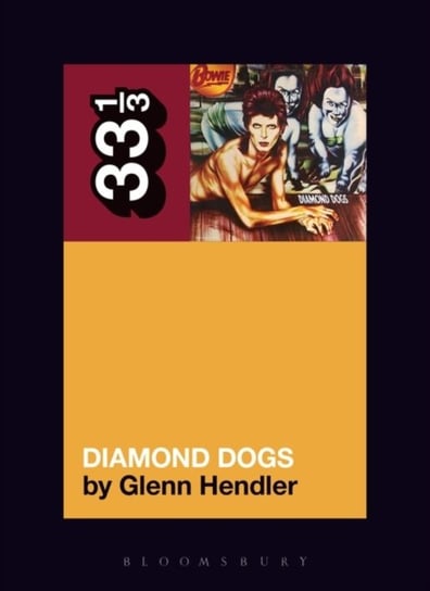 David Bowies Diamond Dogs Opracowanie zbiorowe