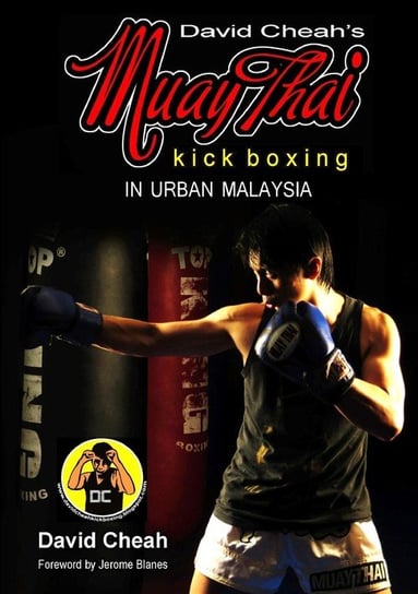 David Cheah's Muay Thai Kick Boxing Cheah David