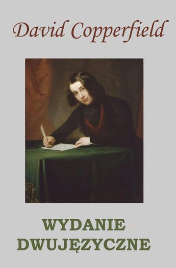 David Copperfield. Wydanie dwujęzyczne Dickens Charles