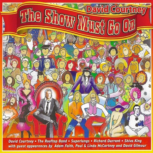 David Courtney: The Show Must Go On Various Artists