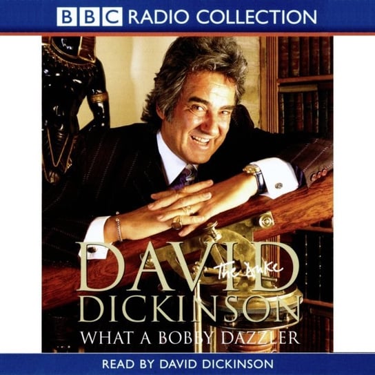 David Dickinson The Duke - What A Bobby Dazzler Dickinson David