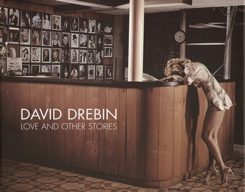 David Drebin - Love & Other Stories Drebin David