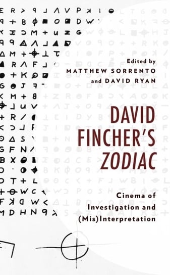 David Fincher's Zodiac: Cinema of Investigation and (Mis)Interpretation Matthew Sorrento