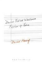 David Foster Wallace: Fiction and Form Hering David