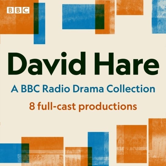 David Hare: A BBC Radio Drama Collection Hare David