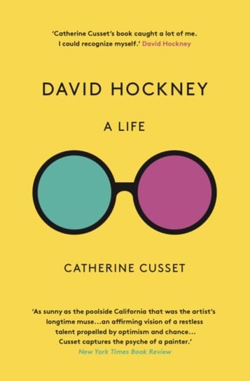 David Hockney. A Life Cusset Catherine